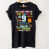 My Last Day Of 3rd Grade 4th Grade Here I Come So Long T Shirt
