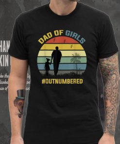 Outnumbered Dad of Girls Funny Girl Father's Day Retro Gift T Shirt