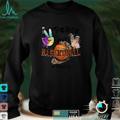 Peace Love Basketball Mum Life Mom Grandma Leopard T Shirt