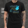 Peace Out 4th Grade Funny End Of School Year Teacher Student T Shirt
