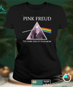 Pink Freud The Dark Side Of Your Mom New Version Unisex T Shirt