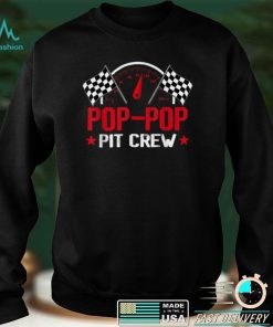 Pop Pop Pit Crew Race Car Birthday Party Racing Family T Shirt