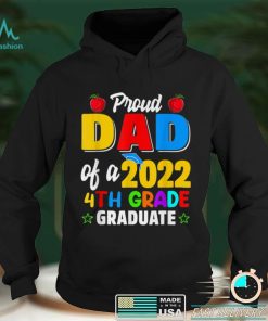 Proud Dad Class Of 2022 PHD 4th Grade Graduate Doctorate T Shirt