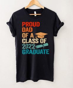 Proud Dad of a Class of 2022 Graduate Funny Senior 22 Retro T Shirt