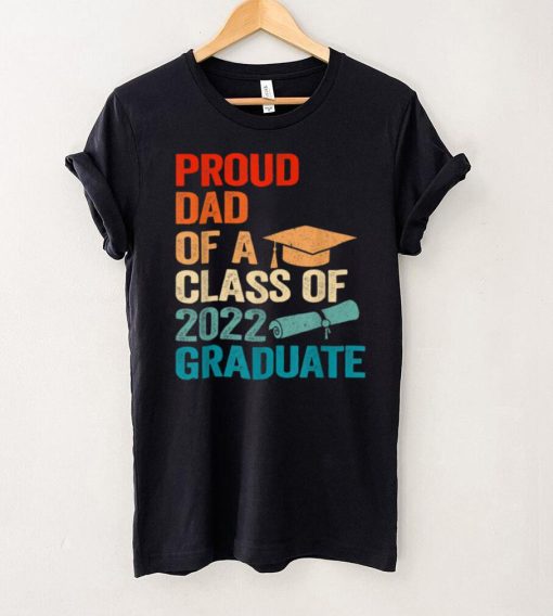 Proud Dad of a Class of 2022 Graduate Funny Senior 22 Retro T Shirt