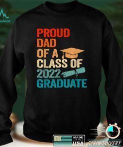 Proud Dad of a Class of 2022 Graduate Funny Senior 22 Retro T Shirt