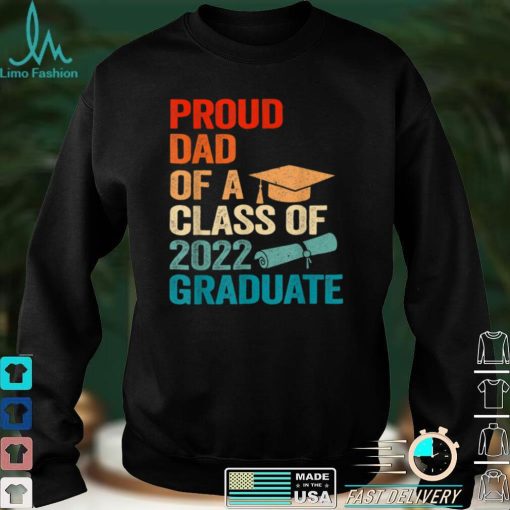 Proud Dad of a Class of 2022 Graduate Funny Senior 22 Retro T Shirt