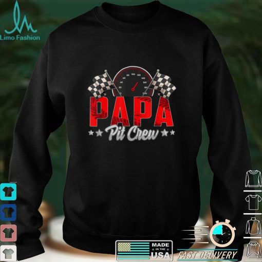 Race Car Birthday Party Racing Family Papa Pit Crew T Shirt