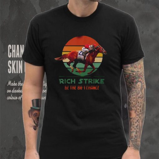 Rich Strike Be The 80 – 1 Chance Style Retro Sunset T Shirt