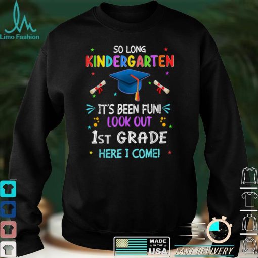 So Long Kindergarten Graduation Look Out 1st Grade 2022 Kids T Shirt