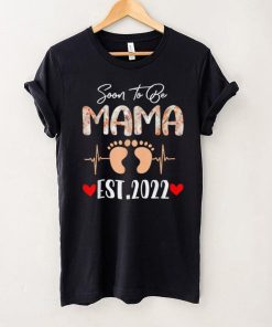 Soon To Be mama Est 2022 Funny Floral Mother's Day T Shirt