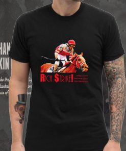 Strikes It Rich And What About Tha Staredown 2022 T Shirt