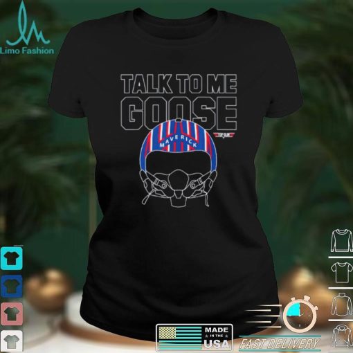 Talk To Me Goose Maverick Helmet Top Gun T Shirt