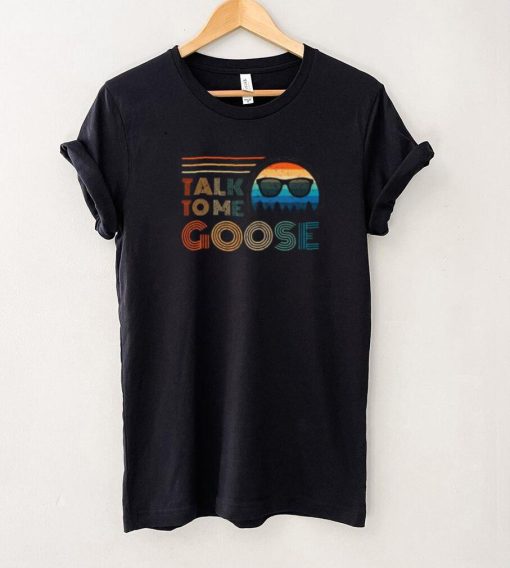 Talk To Me Goose Retro Vintage Style T Shirt