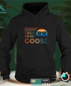 Talk To Me Goose Retro Vintage Style T Shirt