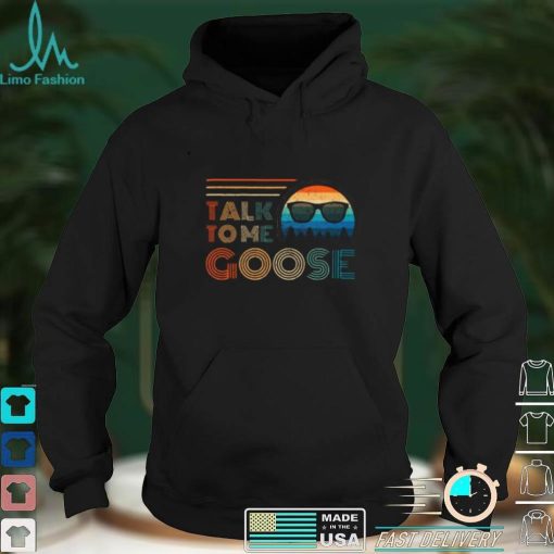 Talk To Me Goose Retro Vintage Style T Shirt