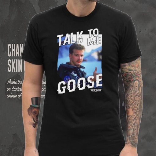 Talk To Me Goose Top Gun Design Style T Shirt