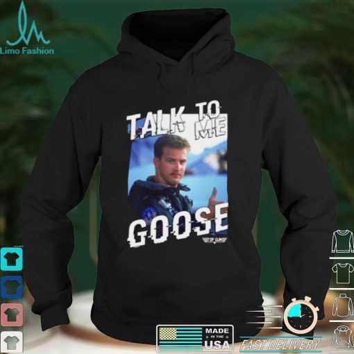 Talk To Me Goose Top Gun Design Style T Shirt