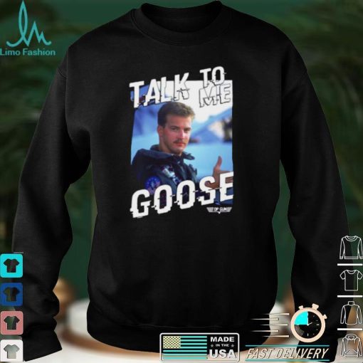 Talk To Me Goose Top Gun Design Style T Shirt