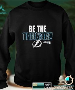 Tampa Bay Lightning Be The Thunder 2022 T Shirt