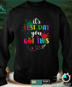 Testing Day It’s Test Day You Got This Teacher Student Kids T Shirt (1)
