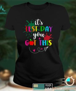 Testing Day It's Test Day You Got This Teacher Student Kids T Shirt (1)