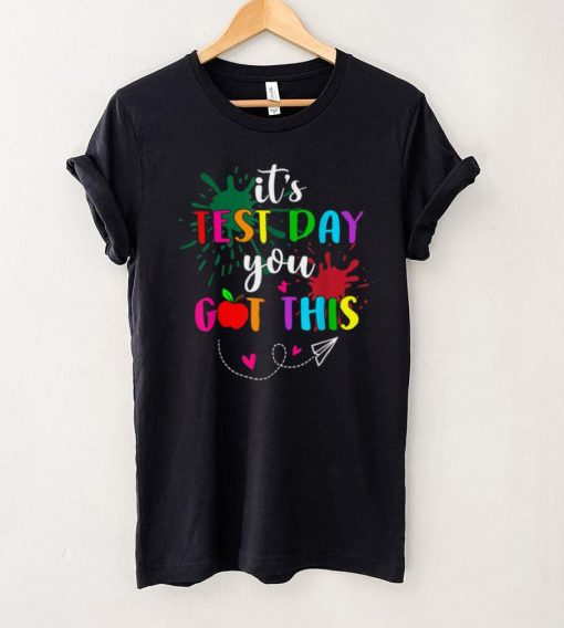 Testing Day It’s Test Day You Got This Teacher Student Kids T Shirt (1)