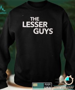 The Lesser Guys Sweatshirt