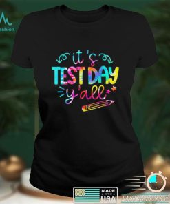 Tie Dye Test Day Teacher Its Test Day Yall Shirt
