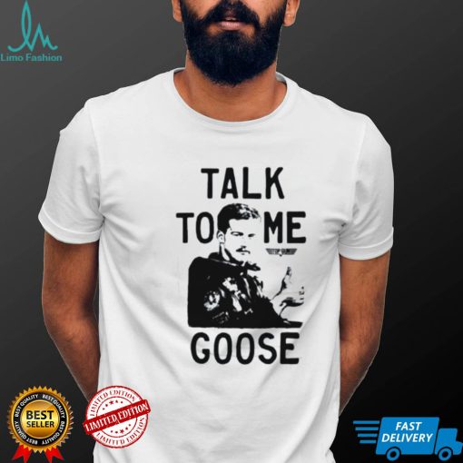 Top Gun Talk To Me Goose T Shirt