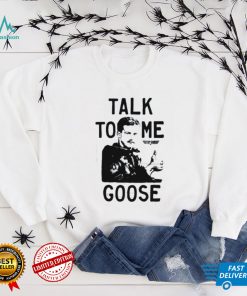 Top Gun Talk To Me Goose T Shirt