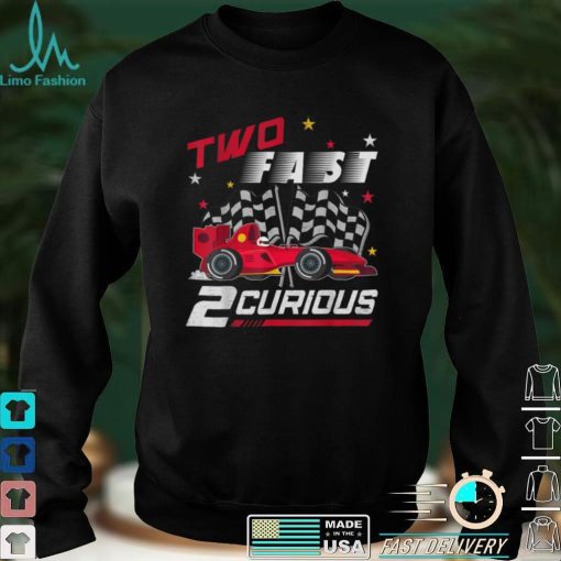 Two Fast 2 Curious Birthday Decorations 2nd Bday 2020 Tee T Shirt