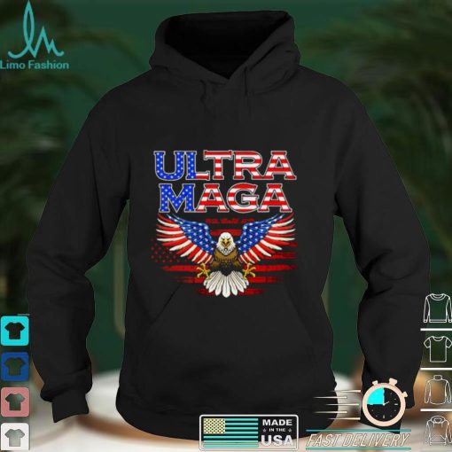 US Eagle Ultra maga shirt