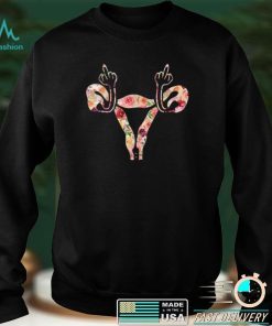 Uterus Shows Middle Finger Angry Uterus Floral Feminist T Shirt