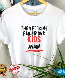 Uvalde Failed Our Kids Gun Reform Shirt