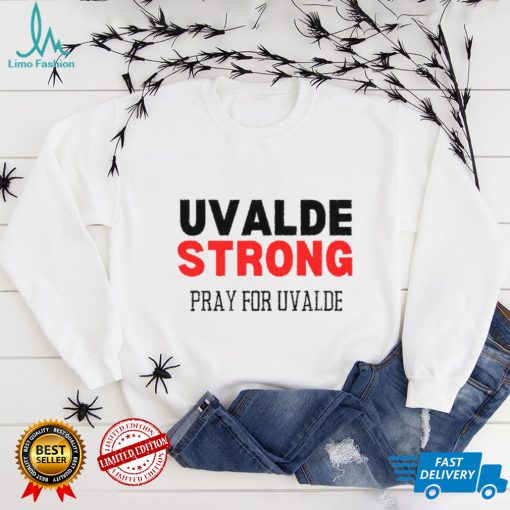 Uvalde Strong Texas Unisex T shirt
