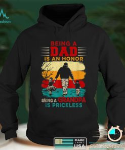 Vintage Being A Dad Is An Honor Being A Grandpa Is Priceless T Shirt
