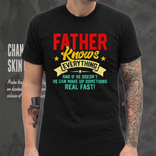 Vintage Father Knows Everything Men Funny Father’s Day T Shirt