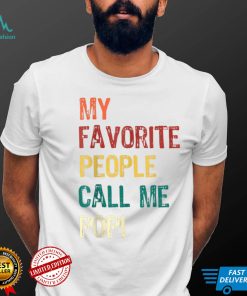 Vintage Father's Day My Favorite People Call Me Popi Outfit T Shirt