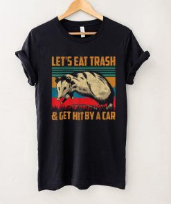 Vintage Let's Eat Trash and Get Hit by a Car Retro Opossum T Shirt
