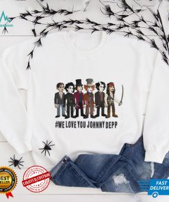 We Love You Johnny Depp Design Cartoon T Shirt