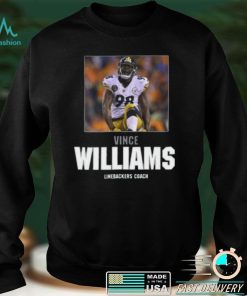 Welcome Vince Williams To The Coaching Staff Pittsburgh Steelers T Shirt