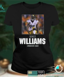 Welcome Vince Williams To The Coaching Staff Pittsburgh Steelers T Shirt