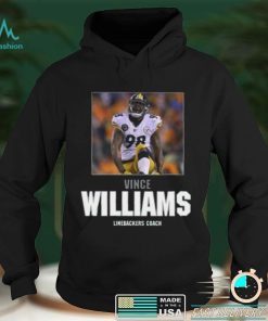 Welcome Vince Williams To The Coaching Staff Pittsburgh Steelers T Shirt