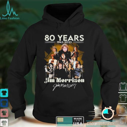 80 Years 1943 2023 Jim Morrison Signatures Shirt
