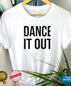 Auggieryan dance it out shirt