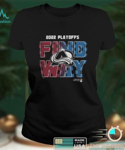 Avalanche Stanley Cup 2022 Playoff Find a Way Shirt