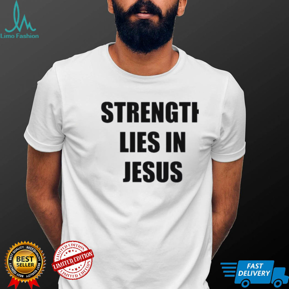 David alaba wearing strength lies in jesus shirt