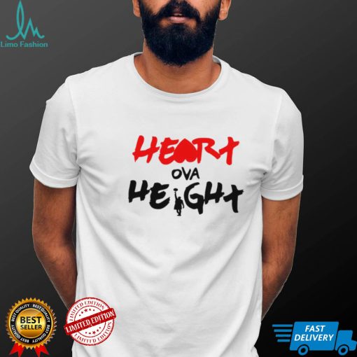 Heart Ova Height Shirt