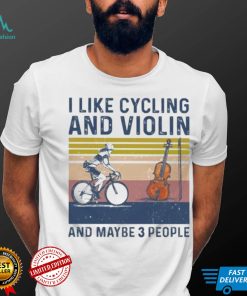 I like cycling and violin and maybe 3 people vintage shirt